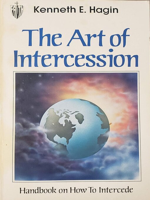 Title details for The Art of Intercession by Kenneth E. Hagin - Available